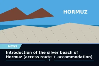 Introduction of the silver beach of Hormuz, access route and accommodation