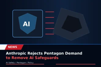 Anthropic rejects Pentagon demand to remove AI safeguards