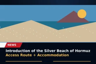 Introduction of the Silver Beach of Hormuz, access route and accommodation
