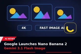 Google launches Nano Banana 2, its Gemini 3.1 Flash Image model